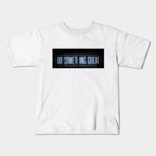 Quotes Kids T-Shirt